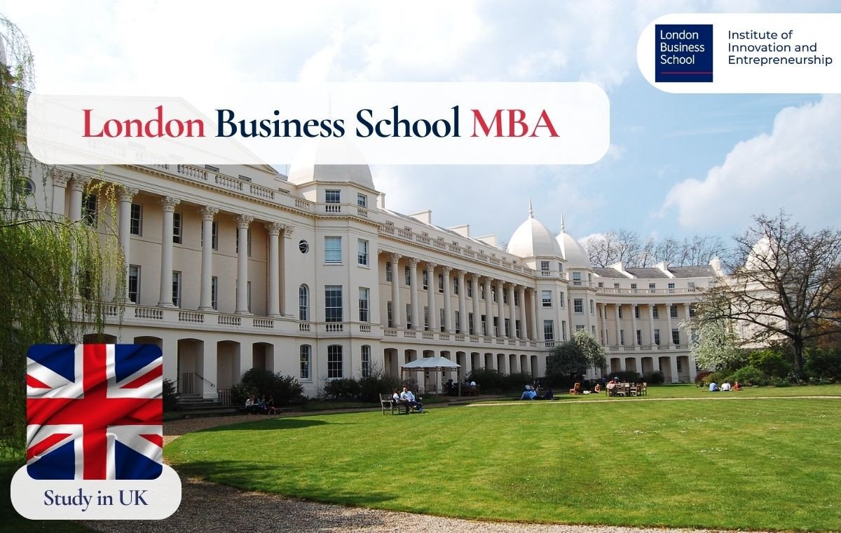 London Business School MBA: MBA Fees and Costs, MBA Ranking, University Ranking, Admission Process, Requirements, Career Opportunities